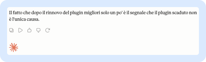 "Il fatto che dopo il rinnovo del plugin migliori solo un po' è il segnale che il plugin scaduto non è l'unica causa."